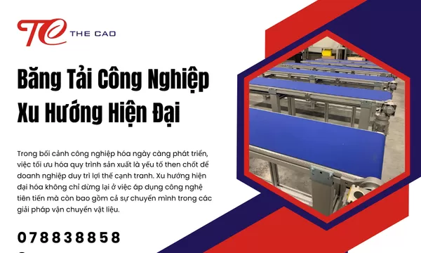 Băng Tải Công Nghiệp Xu Hướng Hiện Đại